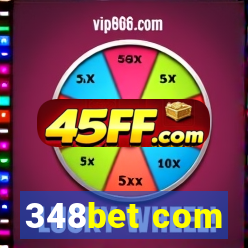 348bet com